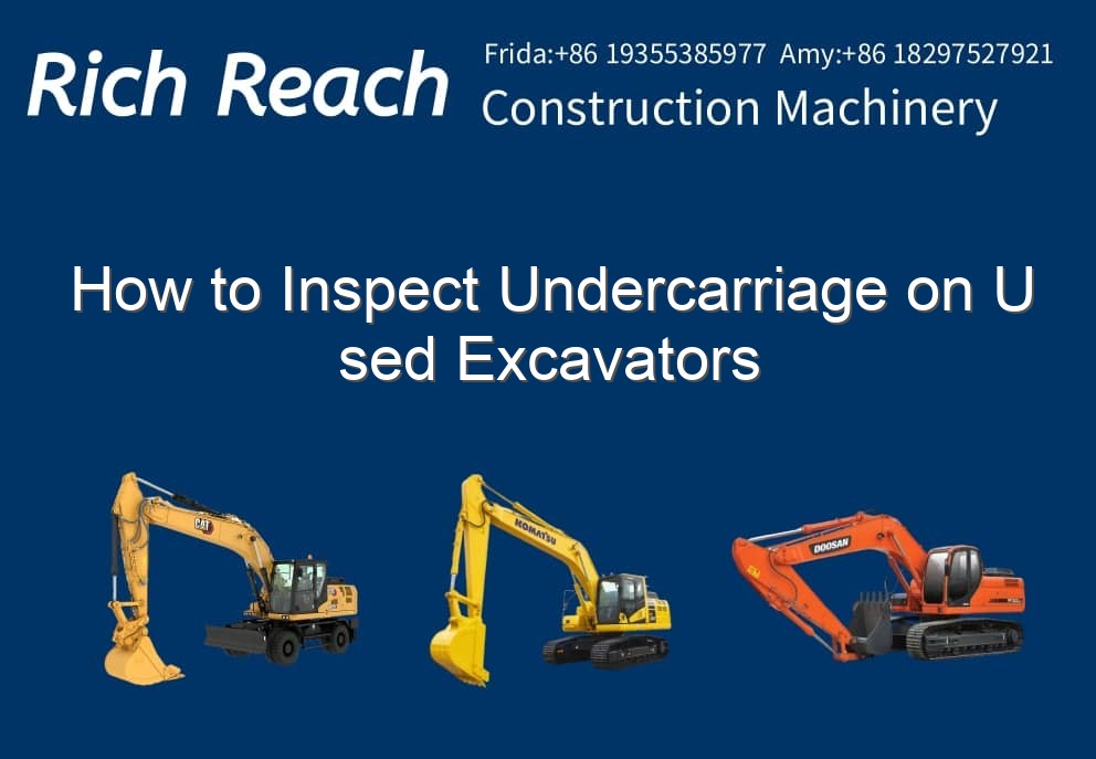 How to Inspect Undercarriage on Used Excavators